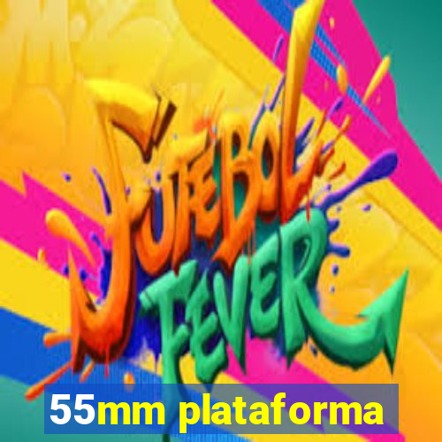 55mm plataforma